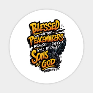 Blessed Are the Peacemakers T-Shirt Magnet